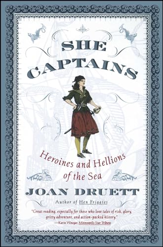 She Captains: Heroines and Hellions of the Sea