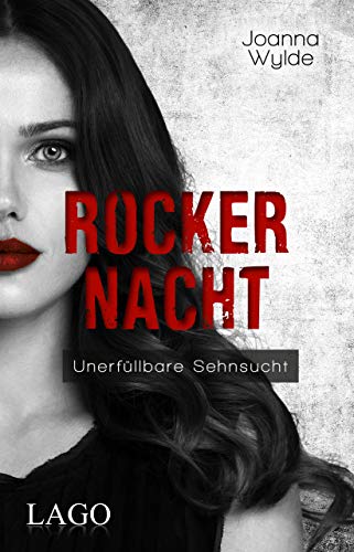 Rockernacht: Unerfüllbare Sehnsucht (Reapers Motorcycle Club, Band 6)