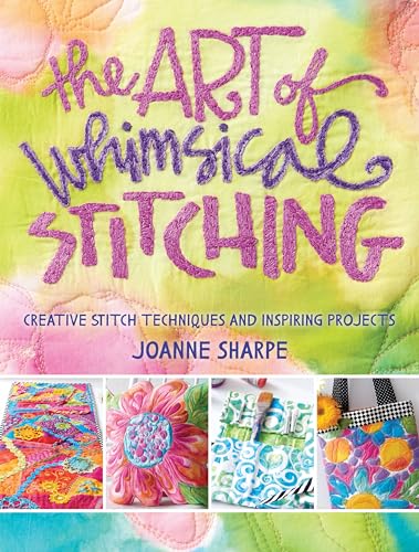 The Art of Whimsical Stitching: Creative Stitch Techniques and Inspiring Projects von Penguin