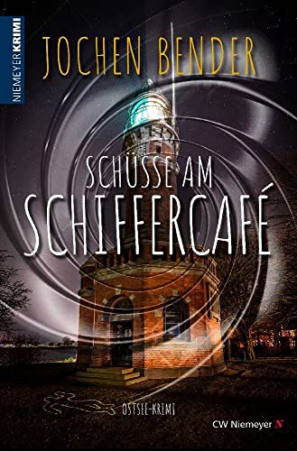 Schüsse am Schiffercafé: Ostsee-Krimi von CW Niemeyer Buchverlage GmbH