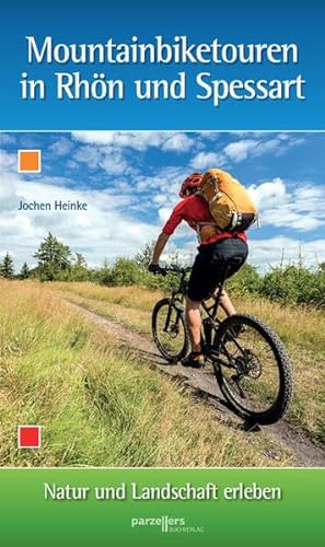 Montainbiketouren in Rhön und Spessart: Natur und Landschaft erleben von Parzellers Buchverlag