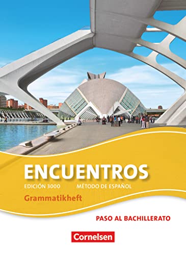 Encuentros - Método de Español - Spanisch als 3. Fremdsprache - Ausgabe 2010 - Paso al bachillerato: Grammatikheft