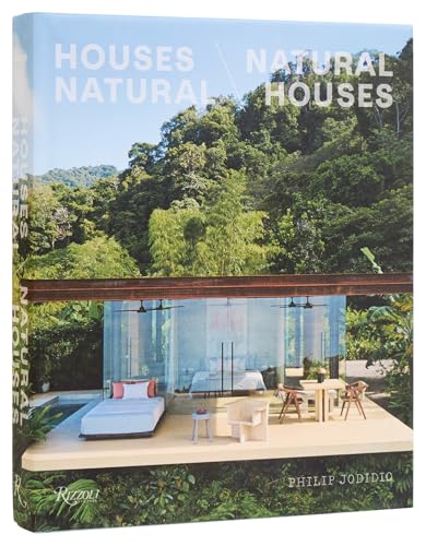 Houses Natural/Natural Houses von Rizzoli