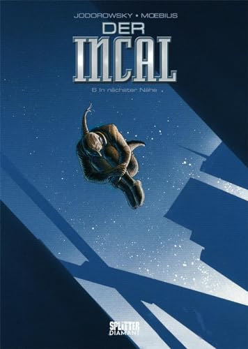 Der Incal. Band 6 (Splitter Diamant Vorzugsausgabe): In nächster Nähe von Winning Moves