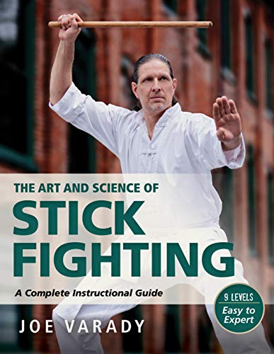 Art and Science of Stick Fighting: Complete Instructional Guide (Martial Science) von YMAA Publication Center