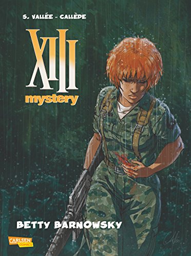 XIII Mystery 7: XIII Mystery Band 7: Betty Barnowsky (7) von Carlsen / Carlsen Comics