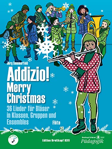 Addizio! Merry Christmas -Flöte- 36 Weihnachtslieder für Bläser in Klassen, Gruppen, Ensembles (EB 9311): Lehrmaterial für Bläser-Ensemble