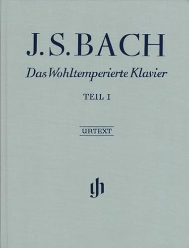 Das Wohltemperierte Klavier Teil I BWV 846-869; Leinenausgabe: Besetzung: Klavier zu zwei Händen: Instrumentation: Piano solo (G. Henle Urtext-Ausgabe) von Henle, G. Verlag