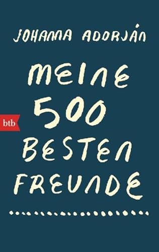 Meine 500 besten Freunde: Roman von btb Verlag