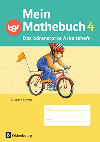 Mein Mathebuch - Ausgabe B für Bayern - 4. Jahrgangsstufe: Das bärenstarke Arbeitsheft - Arbeitsheft mit Kartonbeilagen