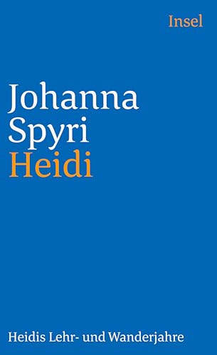 Heidi: Heidis Lehr- und Wanderjahre (insel taschenbuch) von Insel Verlag
