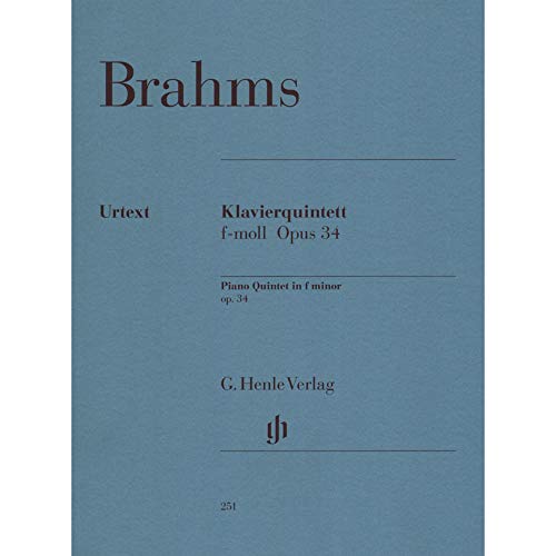 Quintett F-Moll Op 34. Violine, Viola, Violoncello, Klavier: Besetzung: Klavierquintette (G. Henle Urtext-Ausgabe) von HENLE