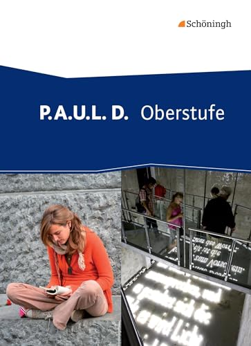 P.A.U.L. D. - Persönliches Arbeits- und Lesebuch Deutsch - Oberstufe: Schulbuch (gebundener Einband)