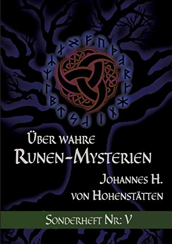 Über wahre Runen-Mysterien: V: Sonderheft Nr. V