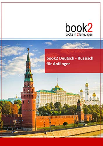 book2 Deutsch - Russisch für Anfänger: Ein Buch in 2 Sprachen von Goethe-Verlag GmbH