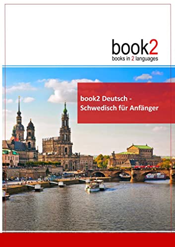 book2 Deutsch - Schwedisch für Anfänger: Ein Buch in 2 Sprachen von Goethe-Verlag GmbH