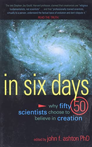 In Six Days: Why 50 Scientists Choose to Believe in Creation von New Leaf Publishing Group