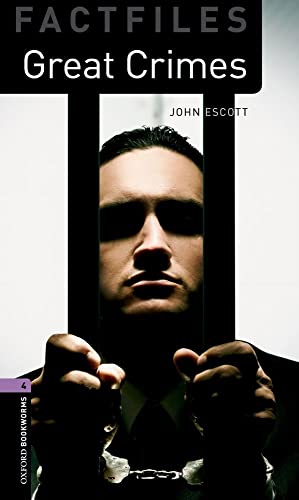 Great Crimes: Level 4: 1400-Word Vocabulary (Oxford Bookworms Factfile Level 4)
