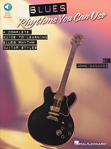 Blues Rhythms You Can Use - A Complete Guide To Learning Blues Rhythm Guitar Styles: Lehrmaterial, CD für Gitarre von HAL LEONARD