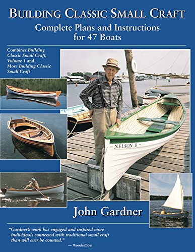 Building Classic Small Craft: Complete Plans and Instructions for 47 Boats von International Marine Publishing