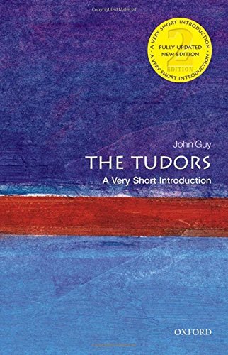 The Tudors: A Very Short Introduction (Very Short Introductions) von Oxford University Press