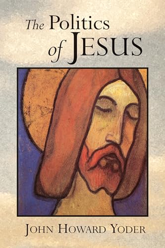 The Politics of Jesus: Vicit Agnus Noster