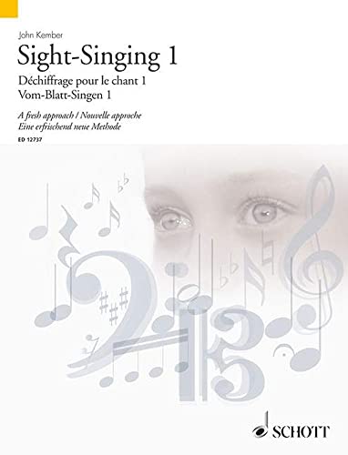 Sight-Singing 1: A fresh approach. Vol. 1. Gesang. Lehrbuch. (Schott Sight-Reading Series)