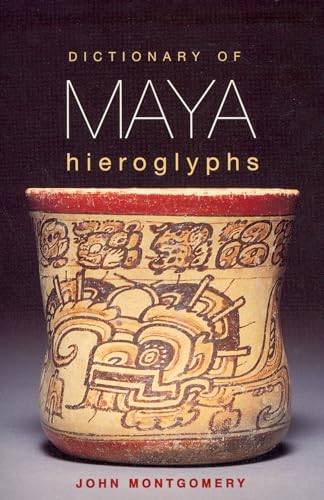 Dictionary of Maya Hieroglyphs von Hippocrene Books