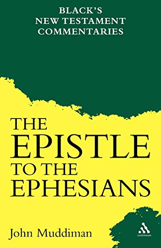 The Epistle to the Ephesians (Black's New Testament Commentaries) von Continuum