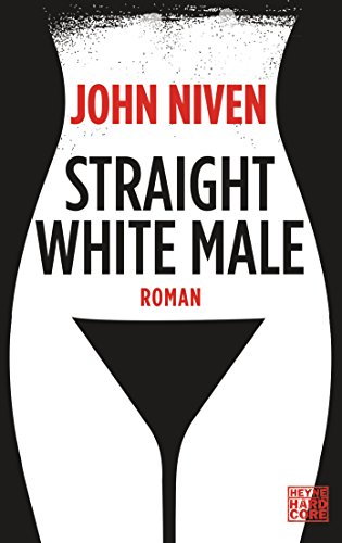 Straight White Male: Roman von HEYNE