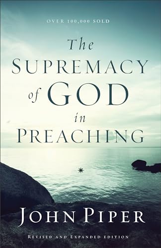 Supremacy of God in Preaching