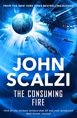 The Consuming Fire: John Scalzi (The Interdependency, 2) von Tor