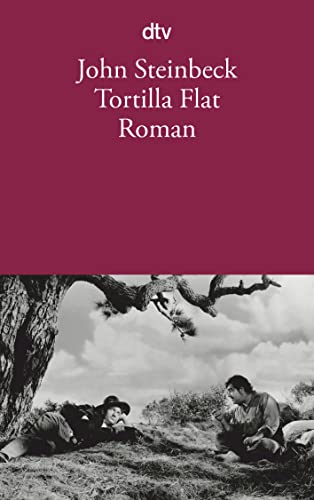 Tortilla Flat: Roman von dtv Verlagsgesellschaft