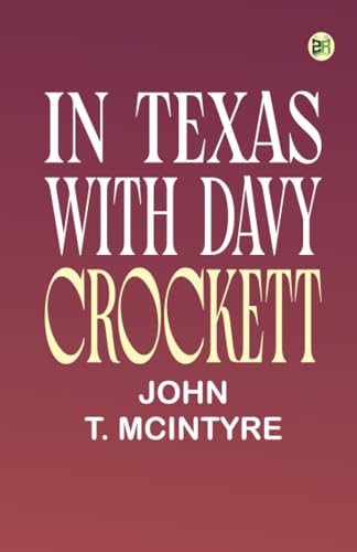 In Texas with Davy Crockett von Zinc Read