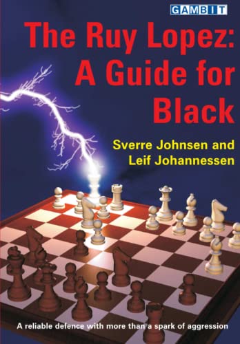 The Ruy Lopez: A Guide for Black (Sverre's Chess Openings: King's Pawn) von Gambit Publications