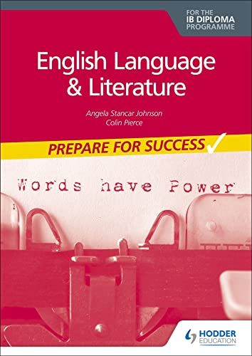 English Language and Literature for the IB Diploma: Prepare for Success von Hodder Education