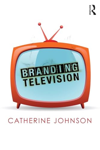 Branding Television (Comedia) von Routledge