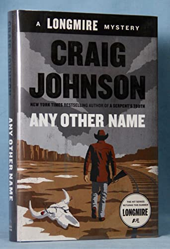 Any Other Name (A Longmire Mystery, Band 10)