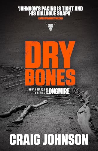 Dry Bones: A thrilling episode in the best-selling, award-winning series - now a hit Netflix show! (A Walt Longmire Mystery) von Orion