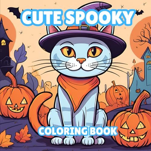 Spooky Cute Coloring Book: Adorable Halloween Characters and Fun Scenes for Kids to Color! von Independently published