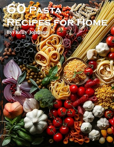 60 Pasta Recipes for Home von Marick Booster