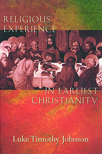 Religious Experience in Earliest Christianity: Missing Dimension in New Testament Studies: A Missing Dimension in New Testament Studies