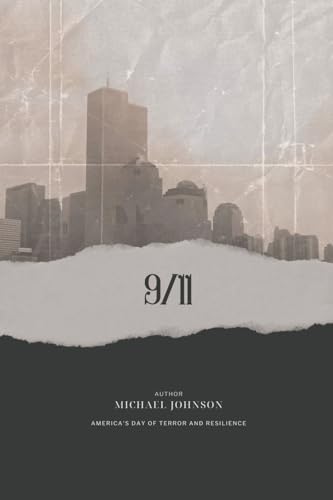 9/11: America's Day of Terror and Resilience (American History, Band 15)