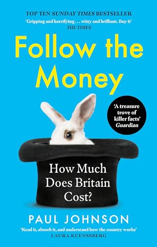 Follow the Money: 'Gripping and horrifying... witty and brilliant. Buy it' The Times (Dilly's Story)