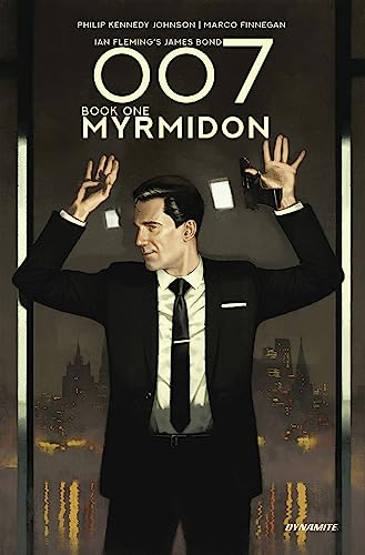 007 Book 1: Myrmidon (007 HC)
