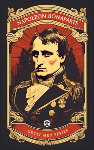 Napoleon Bonaparte - Imperium Press (Great Men)