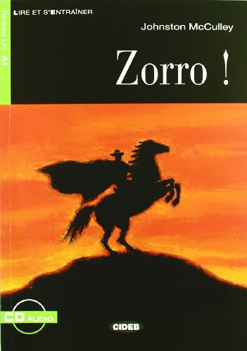 Zorro! [With CD (Audio)]: Zorro! + CD (Lire et s'entraîner) von CIDEB EDITRICE