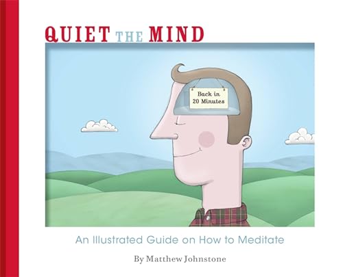 Quiet the Mind: An Illustrated Guide on How to Meditate von Robinson