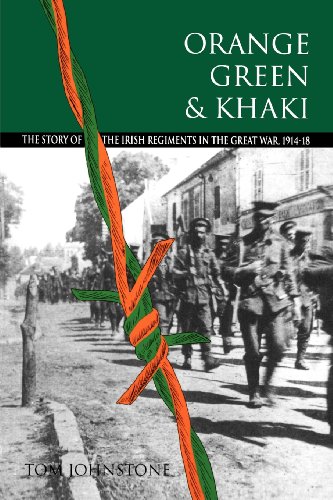 Orange, Green and Khaki: Story of the Irish Regiments in the Great War, 1914-18 von Gill