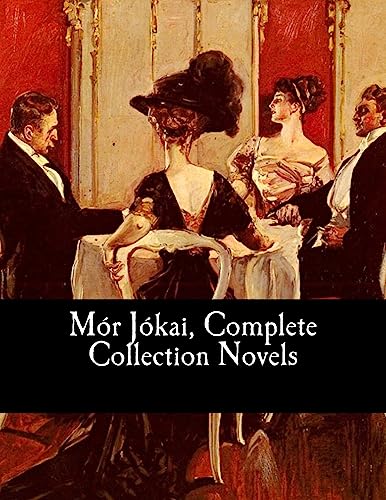 Mór Jókai, Complete Collection Novels